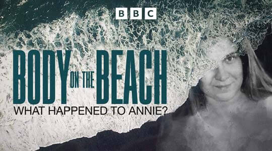 Body On The Beach: What Happened to Annie?