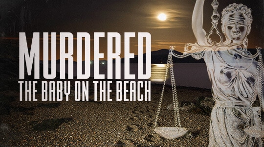 Murdered: Baby on the beach