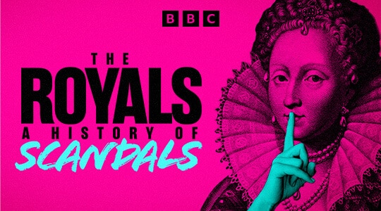 The Royals: A History of Scandals