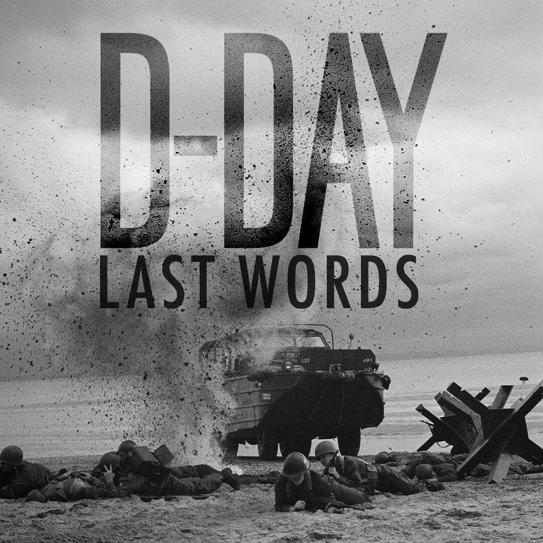 Watch D-Day: Last Words on BBC Select