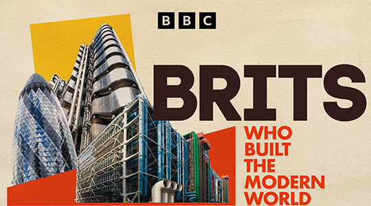 Brits Who Built the Modern World