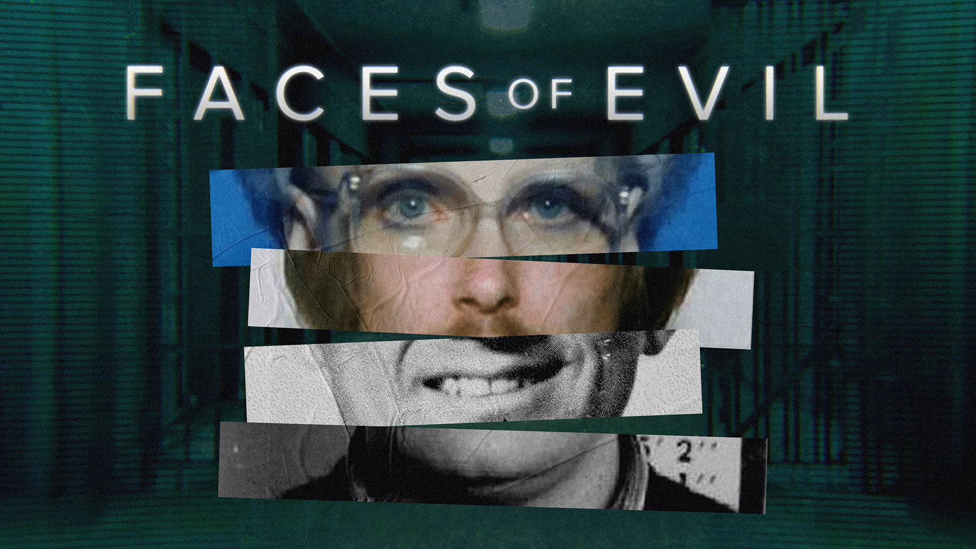 Faces of Evil