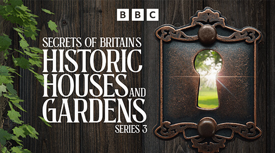 Secrets of Britain’s Historic Houses and Gardens