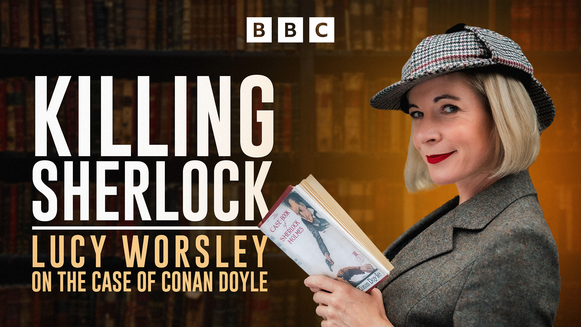 Killing Sherlock: Lucy Worsley on the Case of Conan Doyle