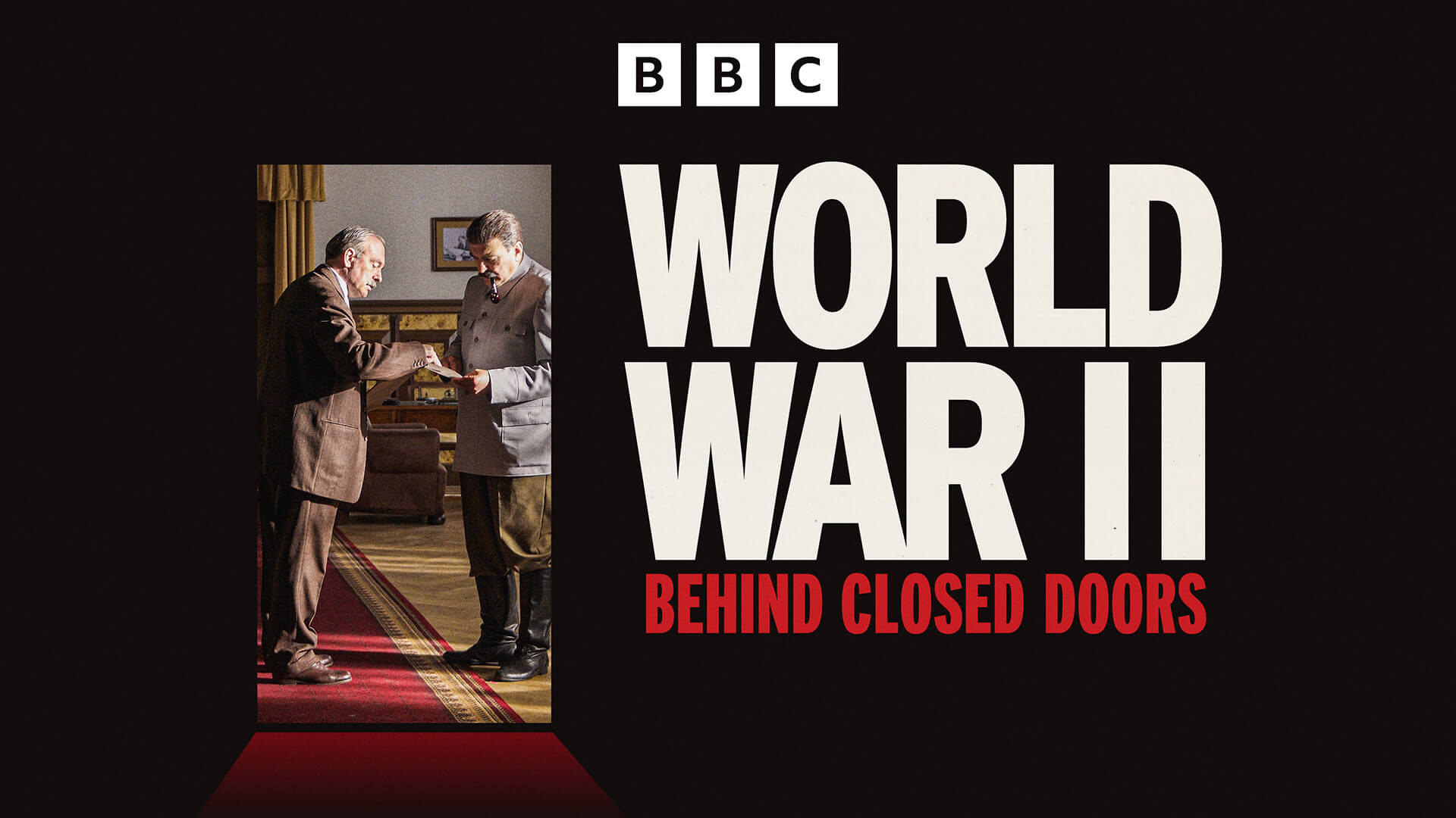 World War II: Behind Closed Doors