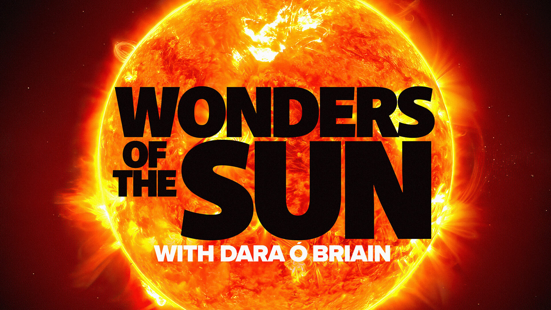 Wonders of the Sun with Dara O'Briain