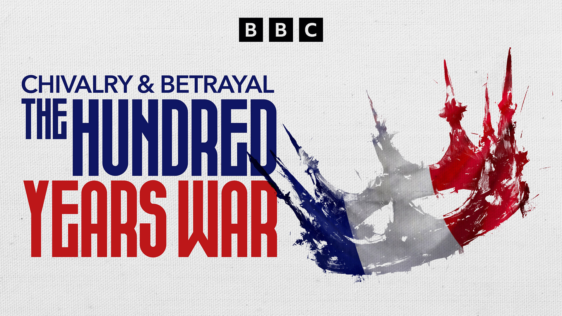 Chivalry and Betrayal: The Hundred Years War