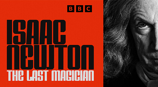 Isaac Newton: The Last Magician