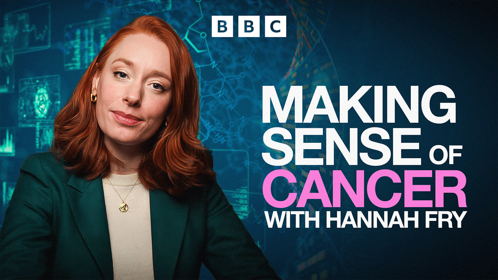 Making Sense of Cancer with Hannah Fry