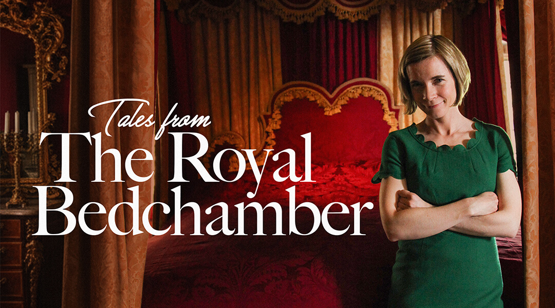 Tales from the Royal Bedchamber