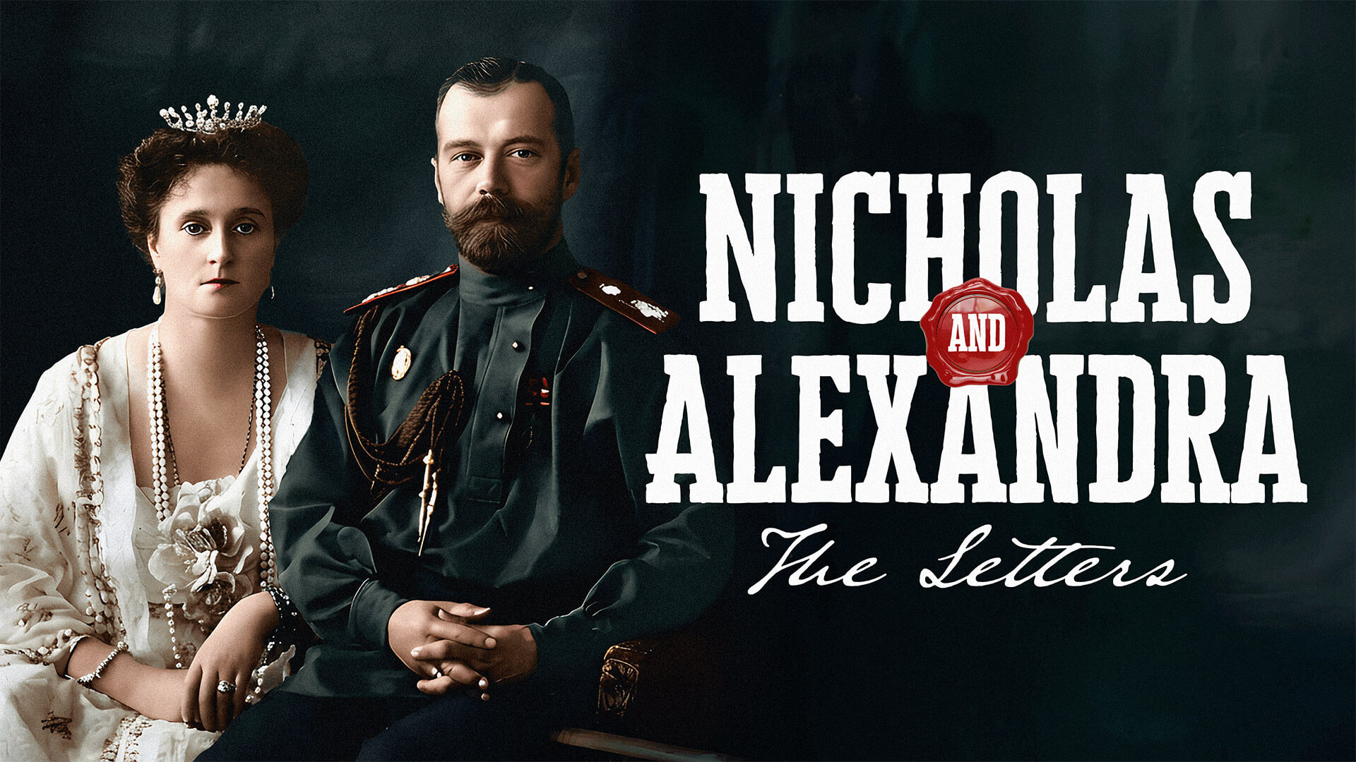 Nicholas And Alexandra: The Letters
