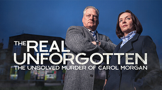 The Real Unforgotten: The Unsolved Murder of Carol Morgan
