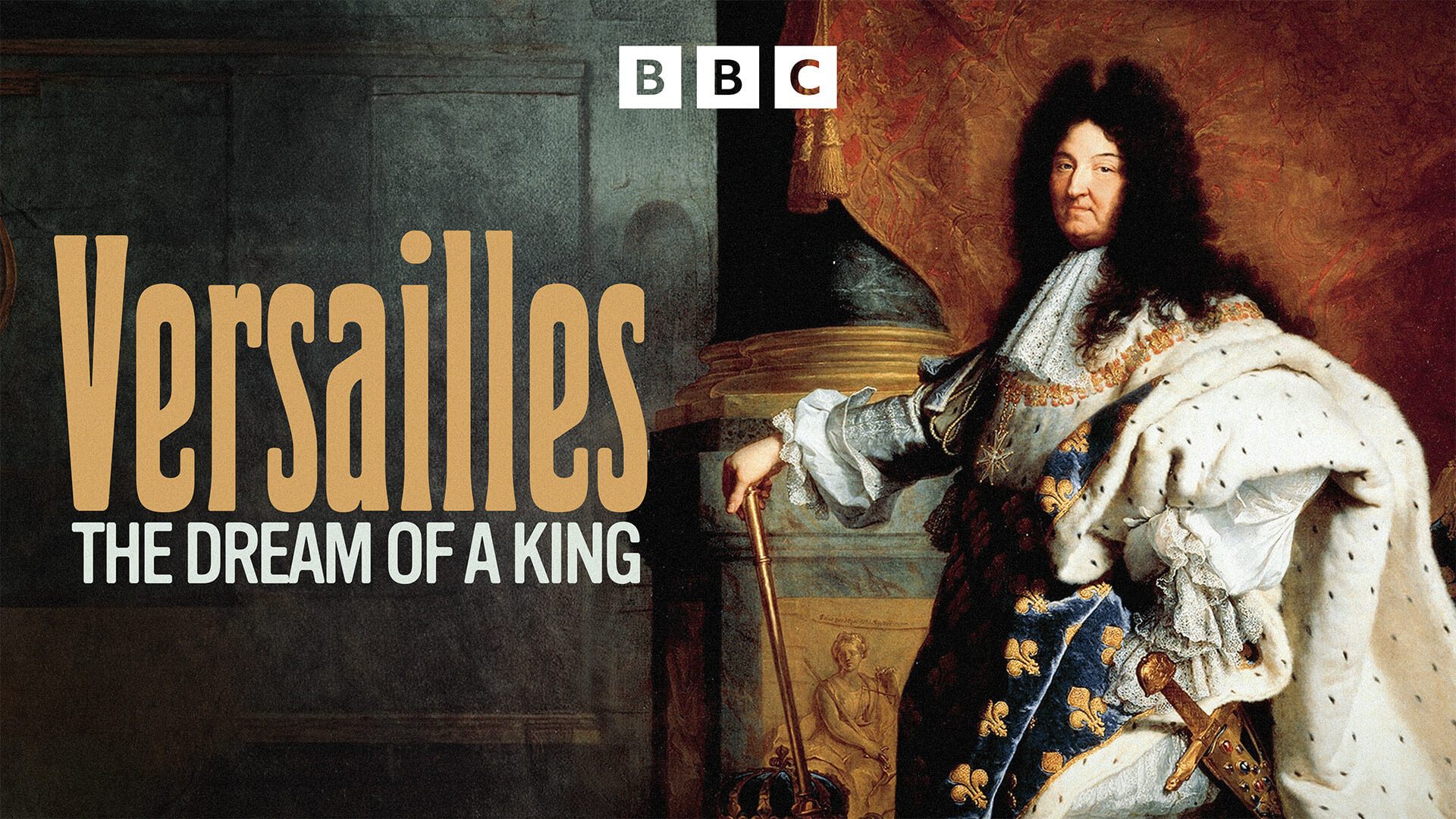 Versailles: The Dream of a King