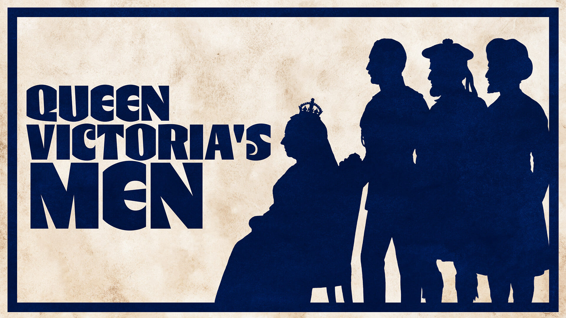 Queen Victoria's Men