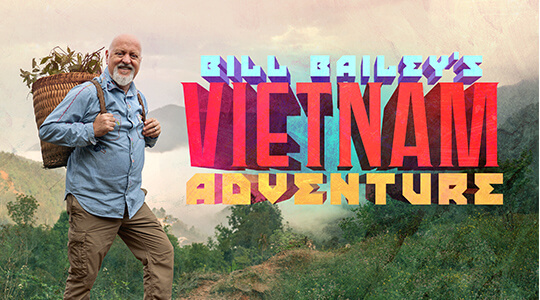 Bill Bailey's Vietnam Adventure